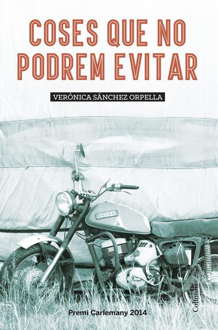 Coses que no podrem evitar - Verónica Sánchez Orpella - ebook