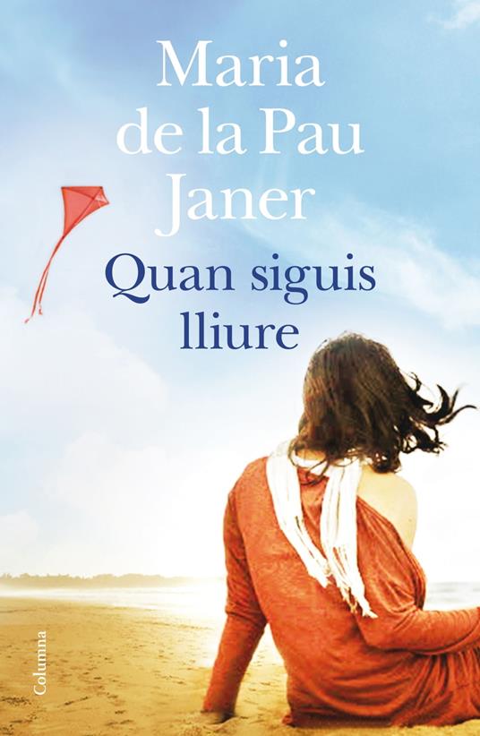 Quan siguis lliure - María de la Pau Janer Mulet - ebook