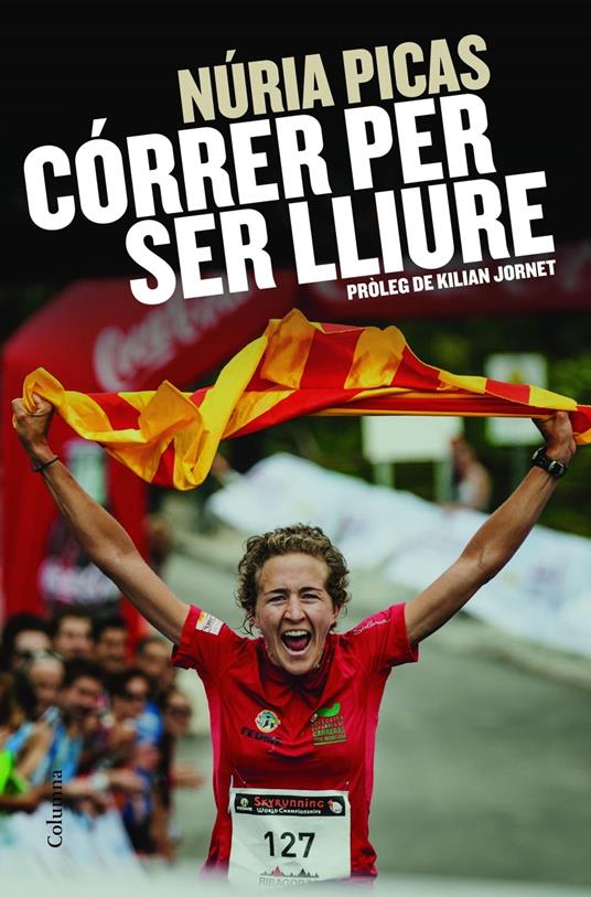Córrer per ser lliure - Núria Picas i Albets - ebook