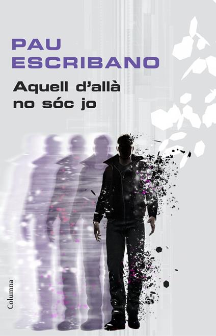 Aquell d'allà no sóc jo - Pau Escribano Valls - ebook