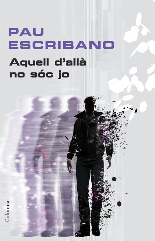 Aquell d'allà no sóc jo - Pau Escribano Valls - ebook