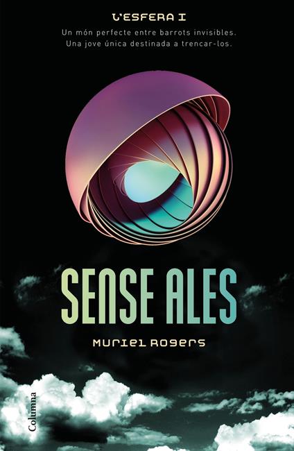 Sense ales (Trilogia L'Esfera 1) - Muriel Rogers,Núria Parés Sellarés - ebook