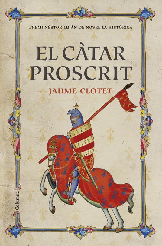 El càtar proscrit - Jaume Clotet Planas - ebook