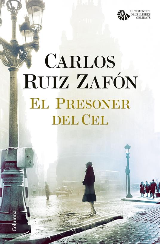 El Presoner del Cel - Carlos Ruiz Zafon,Josep Pelfort - ebook