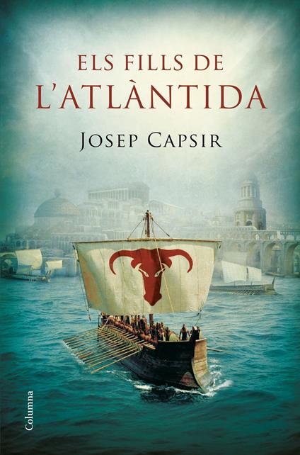 Els fills de l'Atlàntida - Josep Capsir Comin,Sabina Galí - ebook
