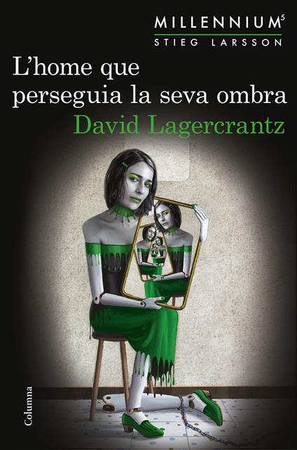 L'home que perseguia la seva ombra - David Lagercrantz,Marc Delgado Casanova - ebook