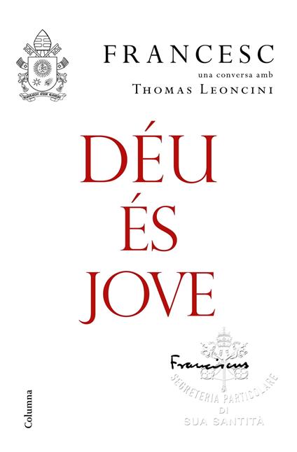 Déu és jove - Papa Francesc,Jordi Boixadós Bisbal - ebook