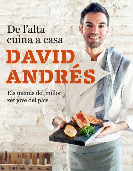 De l'alta cuina a casa - David Andrés Morera - ebook