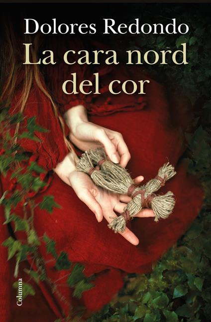 La cara nord del cor - Dolores Redondo,Núria Parés Sellarés - ebook