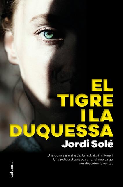 El tigre i la duquessa - Jordi Solé - ebook