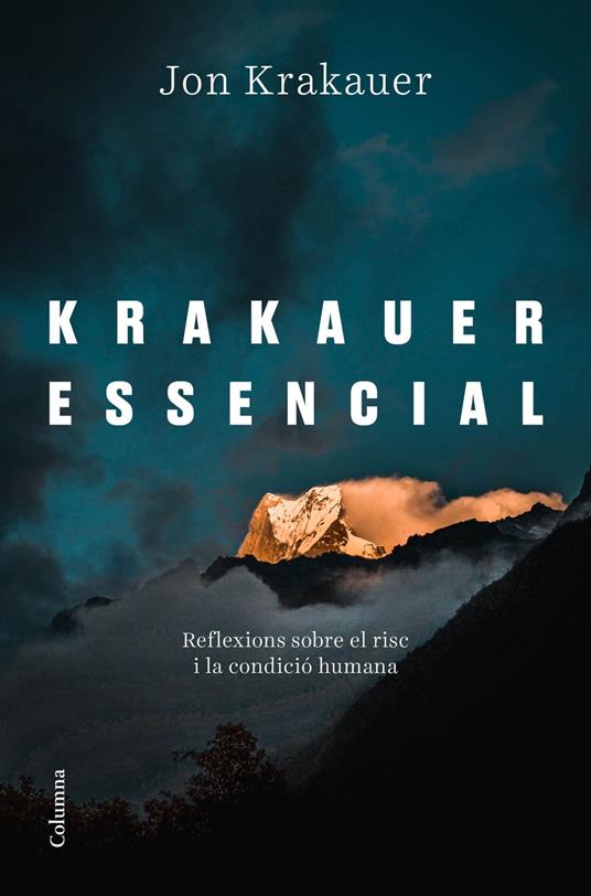 Krakauer essencial - Jon Krakauer,Esther Roig Giménez,Jordi Vidal Tubau - ebook