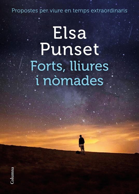 Forts, lliures i nòmades - Elsa Punset,Núria Parés Sellarés - ebook