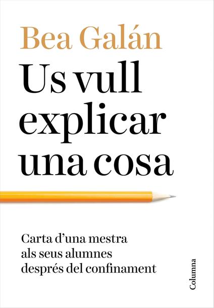 Us vull explicar una cosa - Bea Galán,Jordi Boixadós Bisbal - ebook