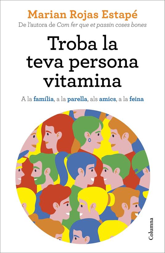 Troba la teva persona vitamina - Marian Rojas Estapé,Jordi Boixadós Bisbal,Núria Parés Sellarés - ebook