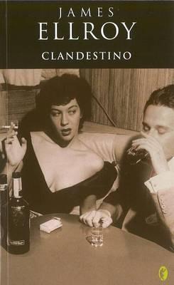 Clandestino - James Ellroy - cover