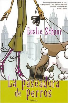La Paseadora de Perros - Leslie Schnur - cover