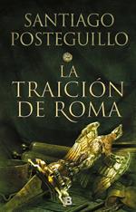 La traición de Roma (Trilogía Africanus 3)