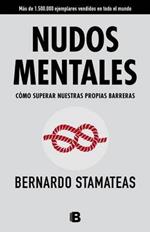 Nudos Mentales / Mental Knots