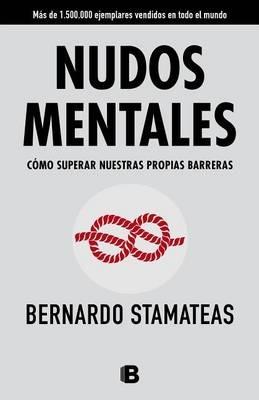 Nudos Mentales / Mental Knots - Bernardo Stamateas - cover