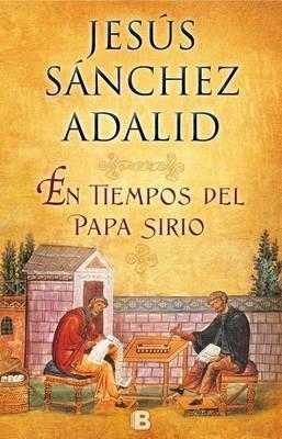 En tiempos del Papa sirio / What the Syrian Pope Asked me - Jesus Sanchez Adalid - cover