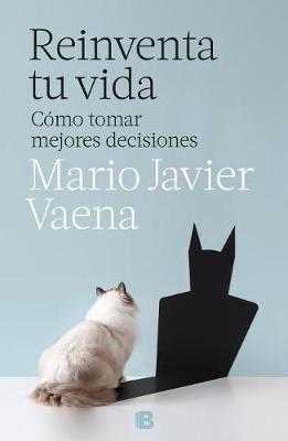 Reinventa Tu Vida / Reinvent Your Life - Mario Javier Vaena - cover
