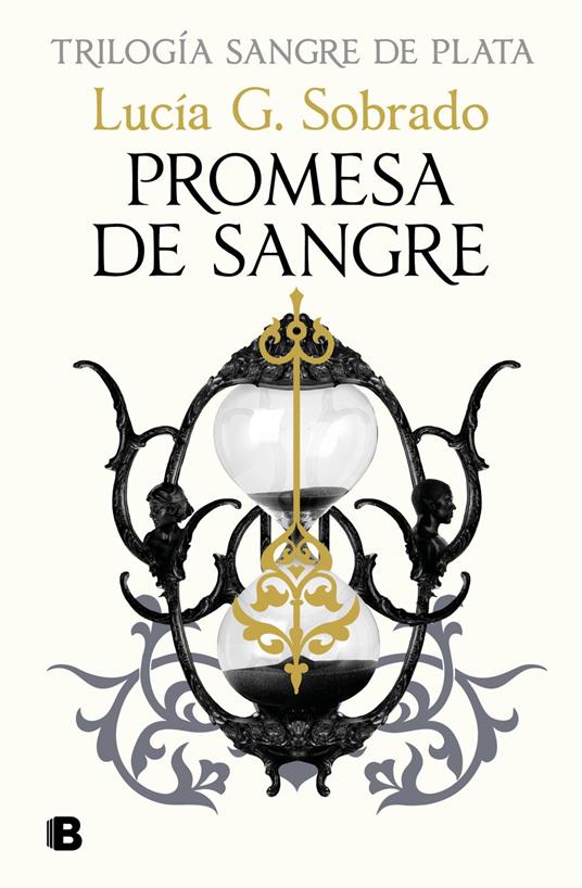 Promesa de sangre (Trilogía Sangre de Plata 3) - Lucía G. Sobrado - ebook