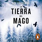 La tierra del mago (Trilogía Los Magos 3)