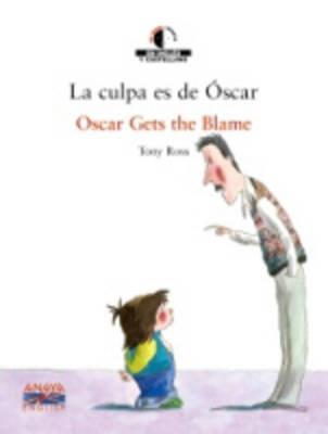 We read/Leemos - collection of bilingual children's books: La culpa es de Oscar - cover