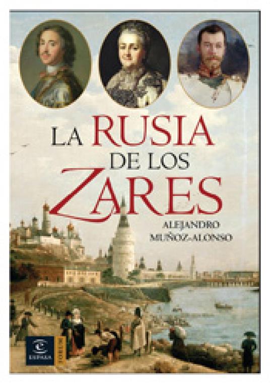 La Rusia de los Zares