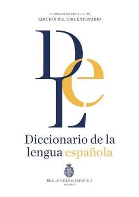 Diccionario de la lengua Española. Vigesimotercera edición. Versión normal - Real Academia Española - cover