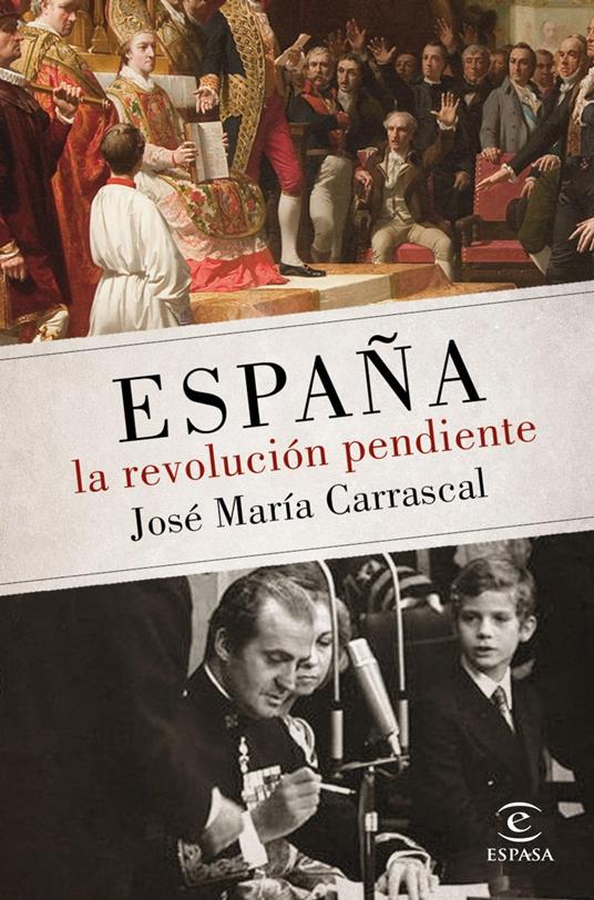 España: la revolución pendiente (1808 - 2016)