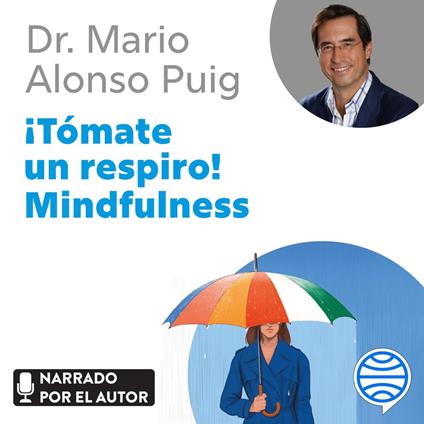 ¡Tómate un respiro! Mindfulness