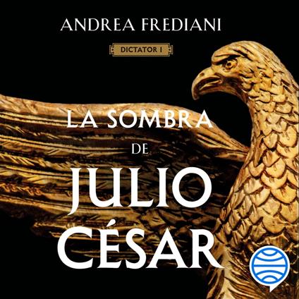 La sombra de Julio César (Serie Dictator 1)
