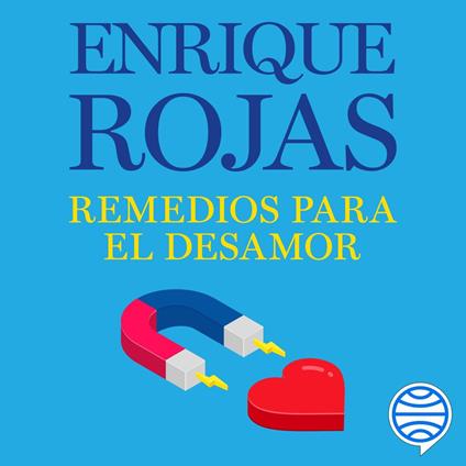 Remedios para el desamor. Nueva edición ampliada y actualizada