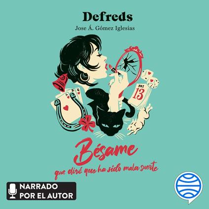 Bésame, que diré que ha sido mala suerte