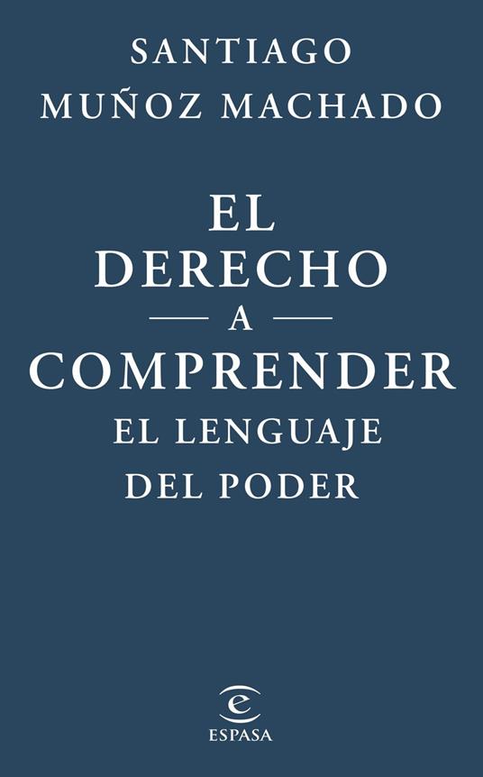 El derecho a comprender el lenguaje del poder