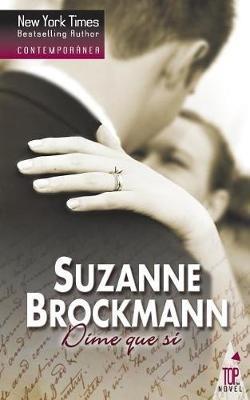 Dime que si - Suzanne Brockmann - cover
