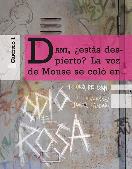 Odio el Rosa Historia de Dani 1 - Ana Alonso,Javier Pelegrín - ebook