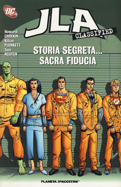 Storia segreta... sacra fiducia. JLA classified. Vol. 4 - Howard Chaykin,Kilian Plunkett,Tom Nguyen - copertina