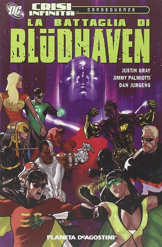 La battaglia di Bluddhaven. Crisi infinita - Justin Gray,Jimmy Palmiotti,Dan Jurgens - copertina