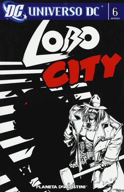 Lobo. Vol. 6 - Keith Giffen,Alan Grant,Simon Bisley - copertina