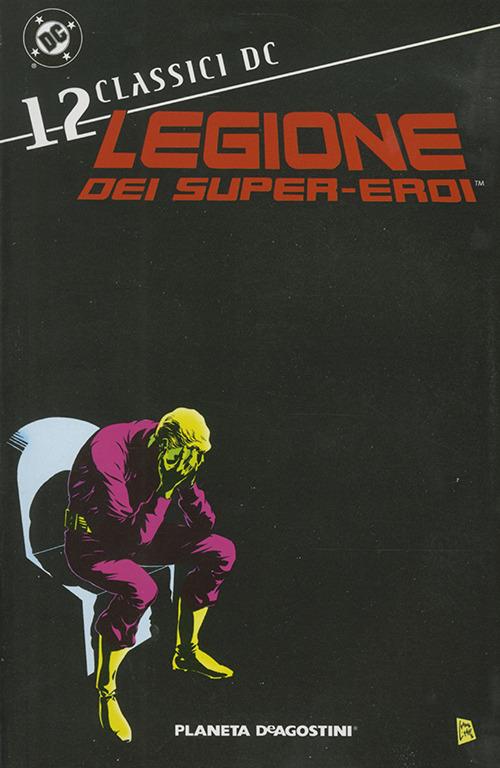Legione dei super-eroi. Classici DC. Vol. 12 - Paul Levitz,Keith Giffen - copertina