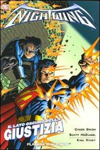 Il lato oscuro della giustizia. Nightwing. Vol. 4 - Chuck Dixon,Scott McDaniel,Karl Story - copertina