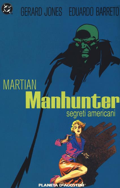Segreti americani. Martian Manhunter - Gerard Jones,Eduardo Barreto - copertina