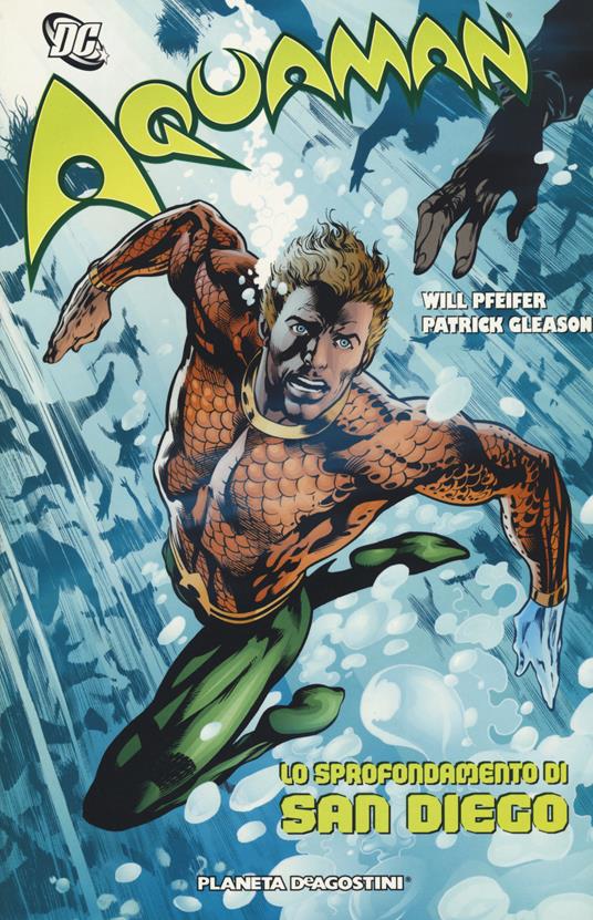 Lo sprofondamento di San Diego. Aquaman - Will Pfeiffer,Patrick Gleason - copertina