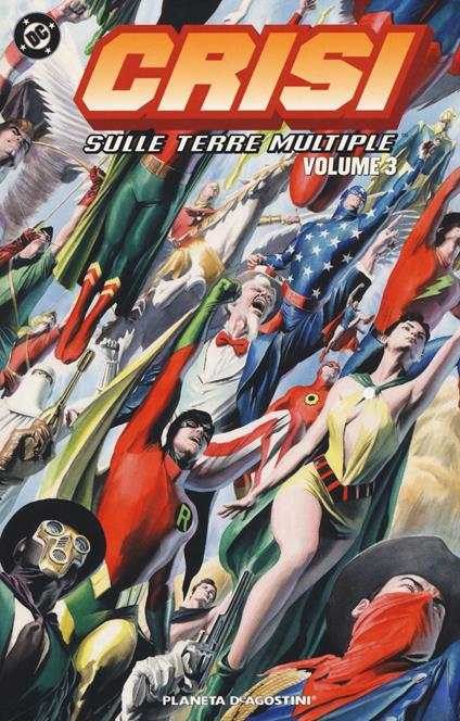 Crisi sulle terre multiple. Vol. 3 - Mike Friedrich,Len Wein,Dick Dillin - copertina