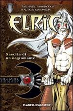 Elric. Nascita di un negromante