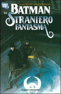 Batman. Straniero fantasma - Alan Grant - copertina