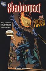 L' età del fuoco. Shadowpact. Vol. 4