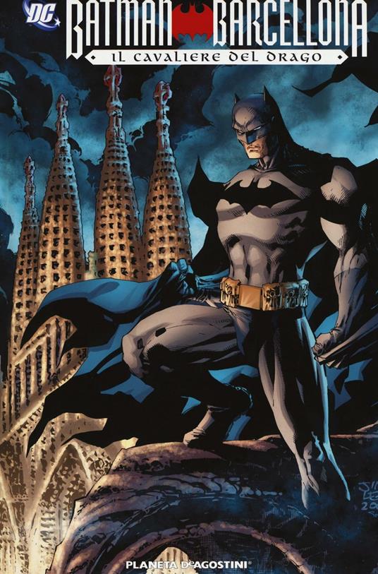 Il cavaliere del drago. Batman Barcellona - Mark Waid,Diego Olmos - copertina